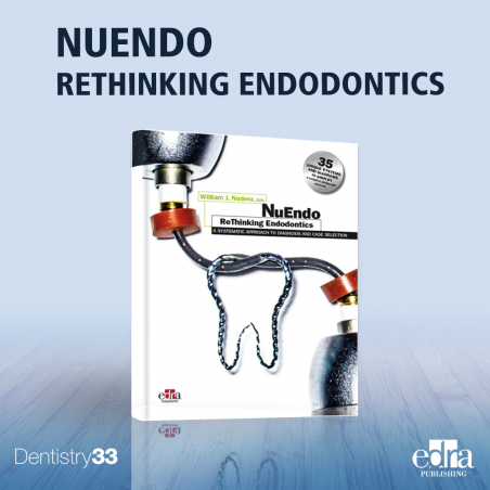 NuEndo ReThinking Endodontics - Dentistry Book - Banner - William Nudera - Edra Publishing