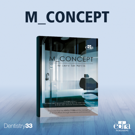 M_Concept The revolutionary dental management model - Dentistry Book - LAURA SAN MARTÍN - 9781957260150